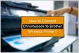How to Connect Brother Printer to Chromebook Solved